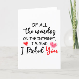 Funny Internet dating gift, I'm glad I picked you Holiday Card