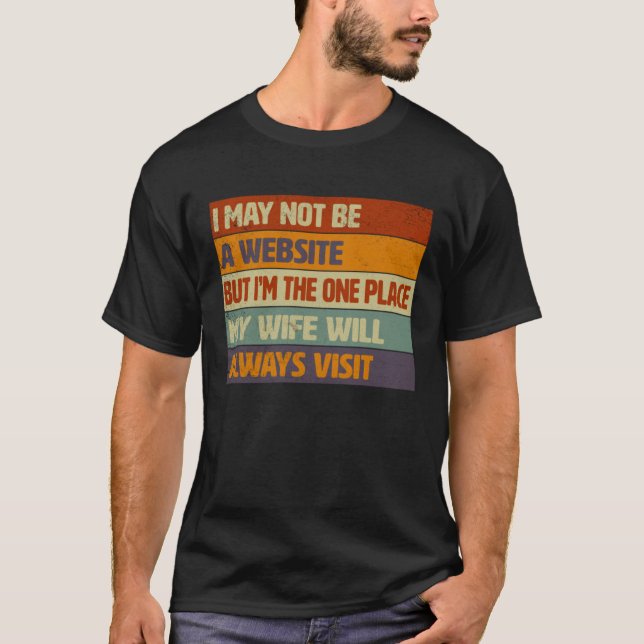 Funny Internet Husband, Humor Quote For Him T-Shirt (Front)