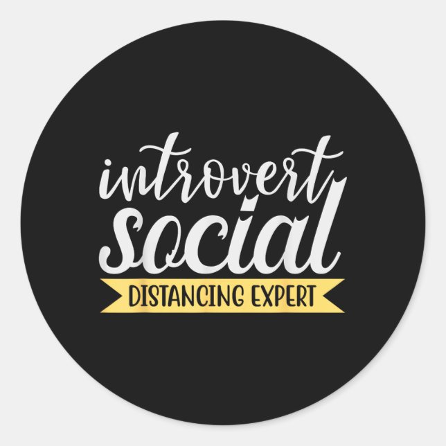 Funny Introvert Antisocial Sarcastic Quote Gift Classic Round Sticker (Front)