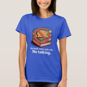 Funny Introvert Book Club "No Talking" Rule  T-Shirt