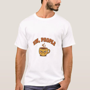 Funny Introvert Ew People Grumpy Coffee Retro T-Shirt