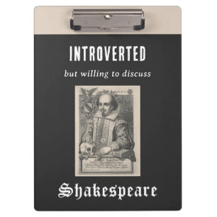Funny Introvert Humour Cool Shakespeare Themed Clipboard