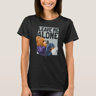 Funny Introvert Teddy Bear Says Leave Me Alone Pre T-Shirt