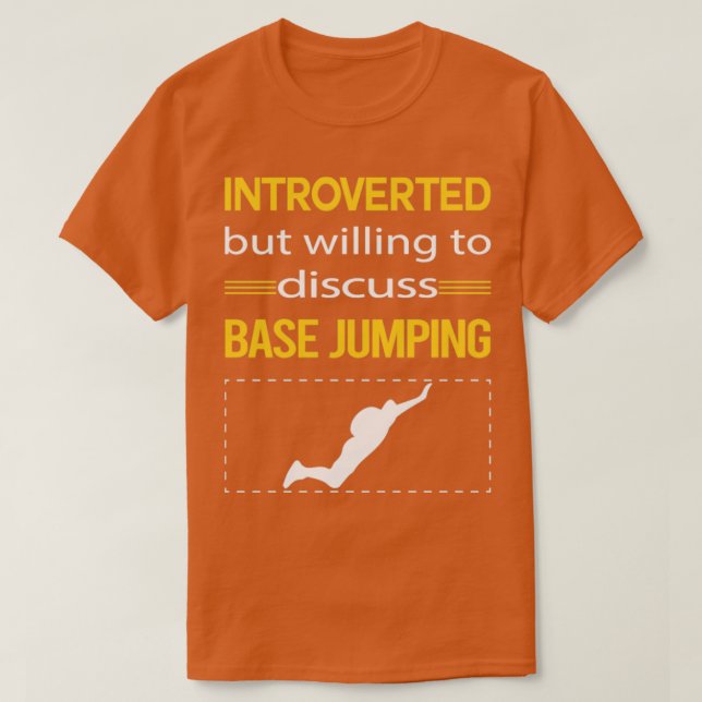 Funny Introverted Base Jumping  T-Shirt (Design Front)