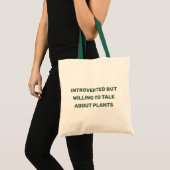 Funny Introverted but willing to talk about plants Tote Bag (Front (Product))