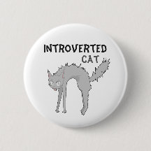 Funny introverted cat badge | friend gift