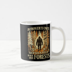 Funny Introverts Unite in Our Forests Bigfoot Coffee Mug