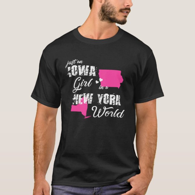 Funny Iowa Shirts Just an Iowa girl in a New York  (Front)