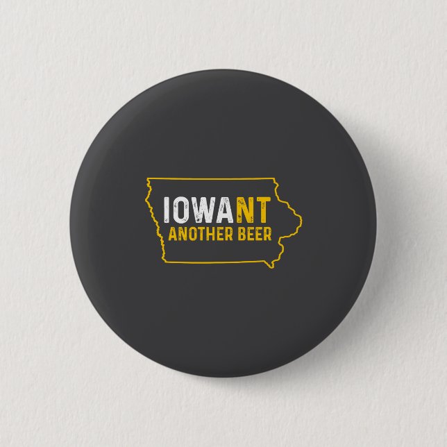Funny Iowant Another Beer Iowa Beer Distressed  6 Cm Round Badge (Front)