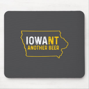 Funny Iowant Another Beer Iowa Beer Distressed Mouse Mat