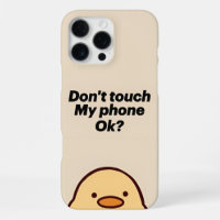 Funny iPhone Case – Don’t Touch My Phone! 