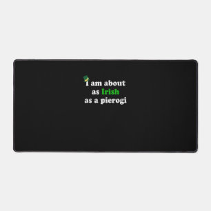 Funny Irish as a Pierogi Ireland Polish Poland Foo Desk Mat