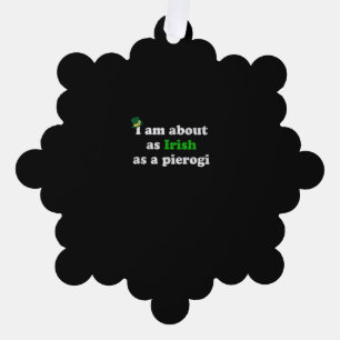Funny Irish as a Pierogi Ireland Polish Poland Foo Tree Decoration Card