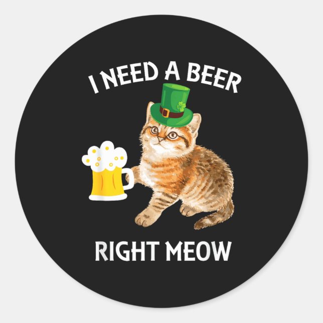 Funny Irish Beer Cat St Patricks Day Drinking With Classic Round Sticker (Front)