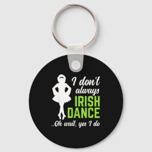 Funny Irish Dance Girls Women St Patrick's Day Key Ring