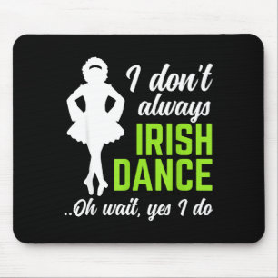 Funny Irish Dance Girls Women St Patrick's Day Mouse Mat