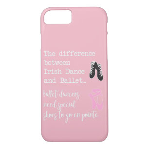 Funny Irish Dance v Ballet Gift Design for Girls iPhone 8/7 Case