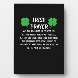 Funny Irish Prayer May the Road Rise up to Meet Yo Plaque