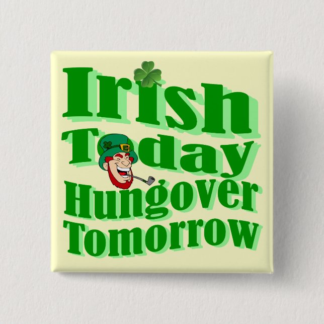 Funny Irish St Patrick's day 15 Cm Square Badge (Front)