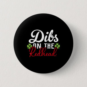 Funny Irish St Patricks Day Shamrock Dibs On The R 6 Cm Round Badge