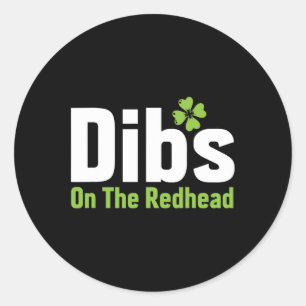 Funny Irish St Patricks Day Shamrock Dibs On The R Classic Round Sticker