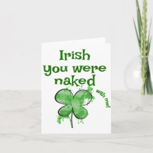 Funny Irish You Were- With Me Shamrock St Patrick Card