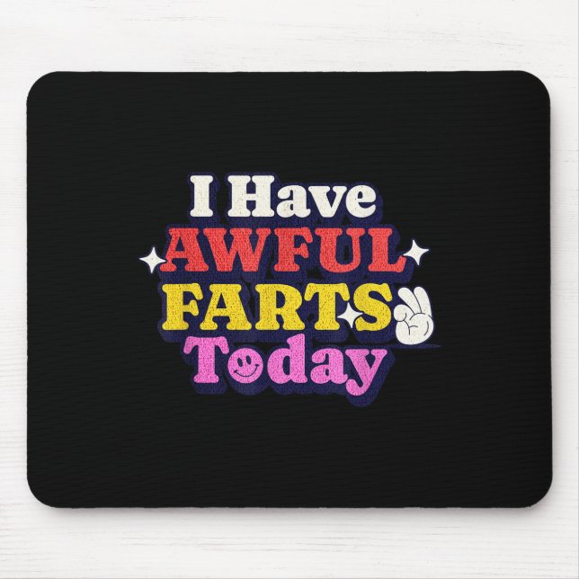 Funny Ironic Sarcastic Sayings Cynical Unique Tees Mouse Mat (Front)