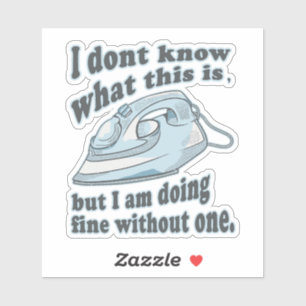 Funny ironing design I hate ironing