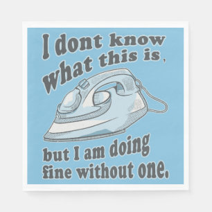 Funny ironing design I hate ironing Napkin