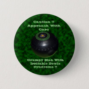 Funny Irritable Man Lawn Bowls Syndrome, 6 Cm Round Badge