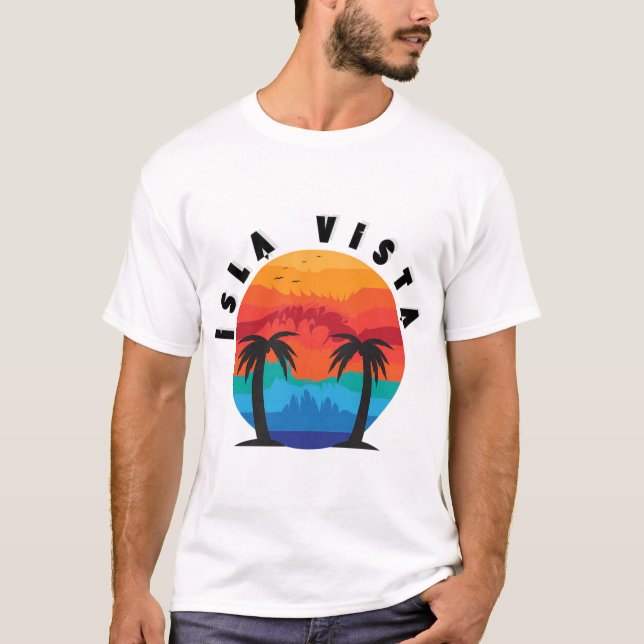 Funny Isla Vista Ca Beach T-Shirt (Front)