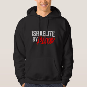 Funny Israelite By Blood Jewish Faith for Hebrew J Hoodie