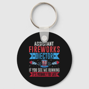 Funny Istant Fireworks Director I Run You Run 4th  Key Ring