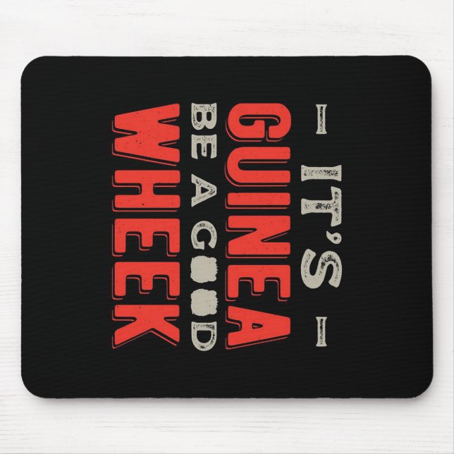 Funny It Guinea Pig Be A Good Wheek Mouse Mat (Front)