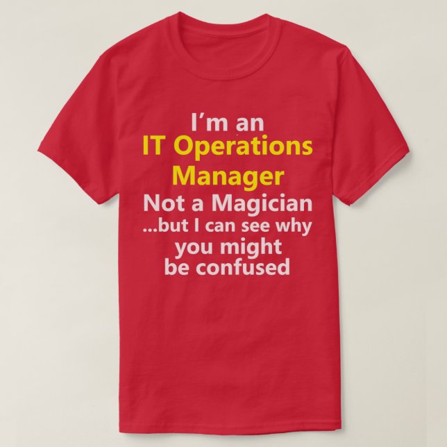 Funny IT Manager Job Information Technology Career T-Shirt (Design Front)