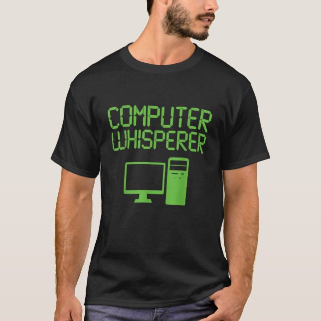 Funny IT Nerd Computer Whisperer Genius Tee (Front)