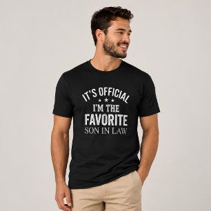 Funny It’s Official I’m The Favourite Son In Law T-Shirt