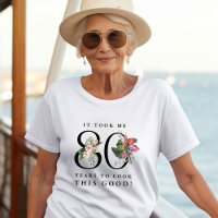 Funny It Took Me 80 Yesrs To Look This Good!
