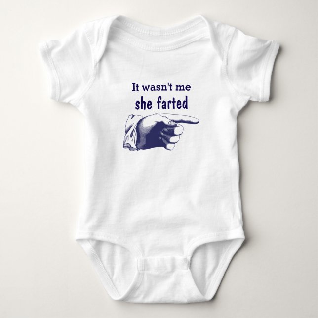 Funny It Wasn't Me She Farted Baby Bodysuit (Front)