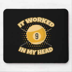 Funny It Worked At My Head D Shot 9 Ll Billiards Mouse Mat