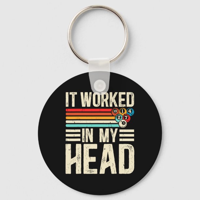 Funny It Worked In My Head Billiard Pool Player Sp Key Ring (Front)