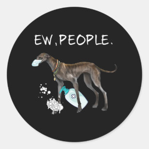 funny italian greyhound ew people dog lover gift classic round sticker