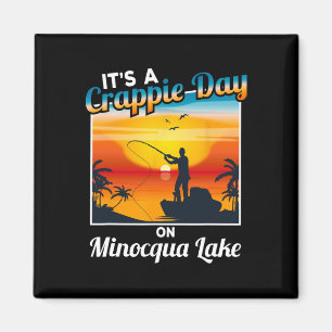 Funny It's A Crappie Day On Minocqua Lake Magnet