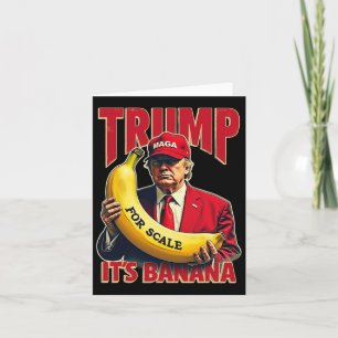 Funny It's Banana For Scales Trump 1 Card