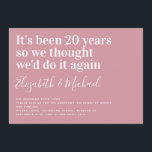 Funny It's Been 20 Years Vow Renewal Invitation<br><div class="desc">Invite friends and family to join you for your vow renewal celebrations with this funny wedding invitation. The text reads "It's been 20 years so we thought we'd do it again" You can change the number of years as well as personalise with your names and details of the event. **PLEASE...</div>