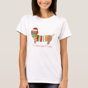 Funny "It's Been a Long Year" Wiener Dog Christmas T-Shirt