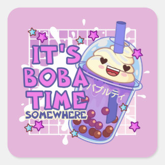 Funny 'It's Boba Time Somewhere' Square Sticker