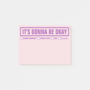 Funny "It's Gonna Be Okay" 4"x3" Post-it Notes