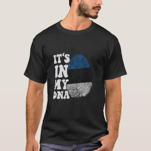 Funny it's in my DNA Estonia flag Fingerprint T-Shirt