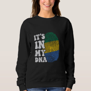 Funny it's in my DNA Gabon flag Fingerprint Sweatshirt